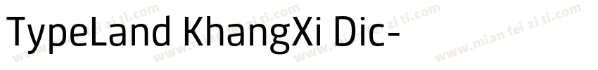 TypeLand KhangXi Dic字体转换